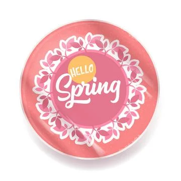 Hello spring round vector pink plastic sticker isolated on transparent white Stock Illustration