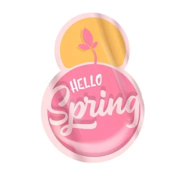 Hello spring round vector pink plastic sticker isolated on transparent white Stock Illustration