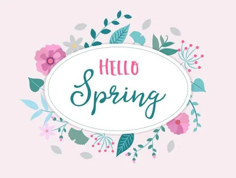 Hello spring - vector illustration with flowers and leaves and lettering. Design Illustrazione stock