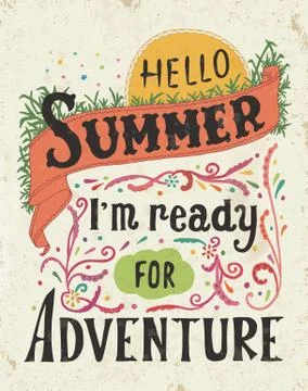Hello summer, i m ready for adventure. Quote art, vector illustration. Hand Stock Illustration
