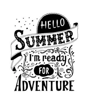 Hello summer, i m ready for adventure. Quote art, vector illustration. Hand Stock Illustration