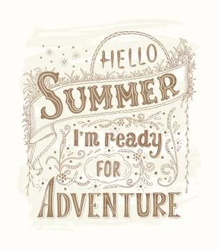 Hello summer, i m ready for adventure. Quote art, vector illustration. Hand Stock Illustration