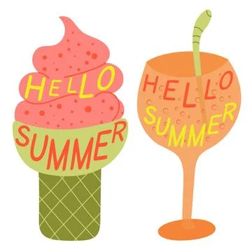 Hello Summer Ice cream cone and cocktail with words Hello Summer Colour vec.. Stock Illustration
