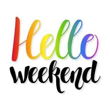 Hello Weekend quote. Stock Illustration