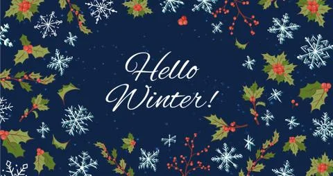 Hello winter and christmas background with holly, berries and snowflakes happy Stock Illustration