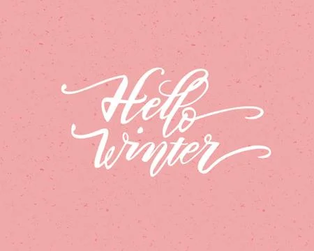 Hello winter. Hand drawn calligraphy and brush pen lettering. design for holiday Stock Illustration