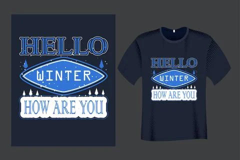 Hello Winter How are You T Shirt Design Template Stock Illustration