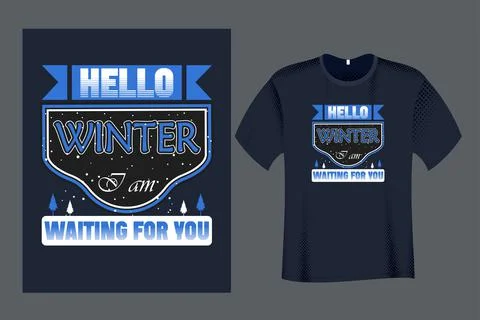 Hello Winter I am Waiting for  You T Shirt Design Stock Illustration
