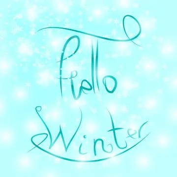 Hello winter text. Brush lettering at blue winter background Stock Illustration