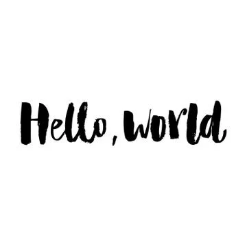 Hello world. Modern calligraphy text, handwritten with brush and black ink Stock Illustration