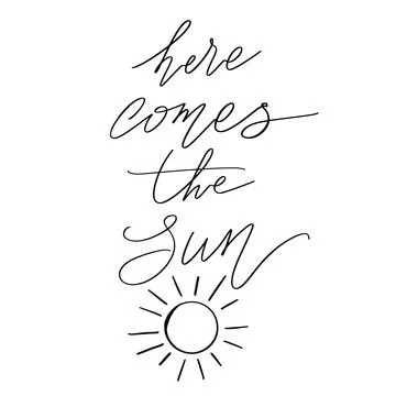 Here comes the sun, Hand drawn Summer Lettering for Print, Greeting cards Stock Illustration