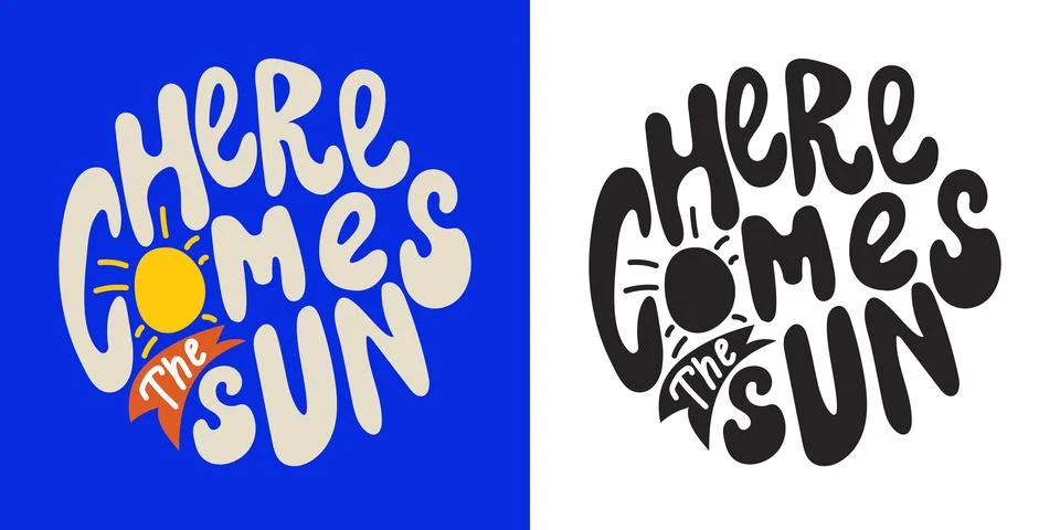 Here comes the sun-Positive message phrase Stock Illustration