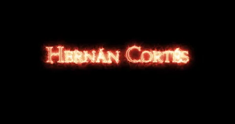 Hernán Cortés written with fire. Loop Stock Footage 145193034