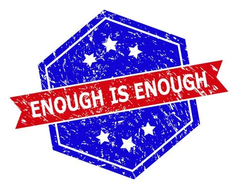 Hexagonal Bicolor ENOUGH IS ENOUGH Stamp Seal with Distress Style Stock Illustration
