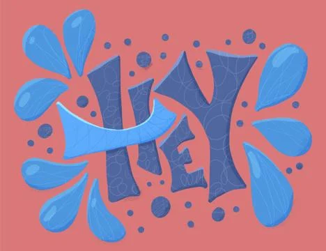 Hey poster. Stylized word in flat style. Lettering with decoration. Vector st Stock Illustration