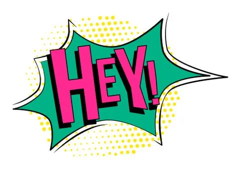 Hey! speech bubble in retro style Stock Illustration