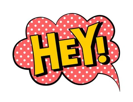 Hey! speech bubble in retro style Stock Illustration