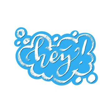 Hey word speech bubble icon symbol. Web design. Sticker design. Hand drawn ve Stock Illustration