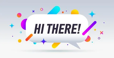 Hi There, speech bubble. Banner, poster Stock Illustration