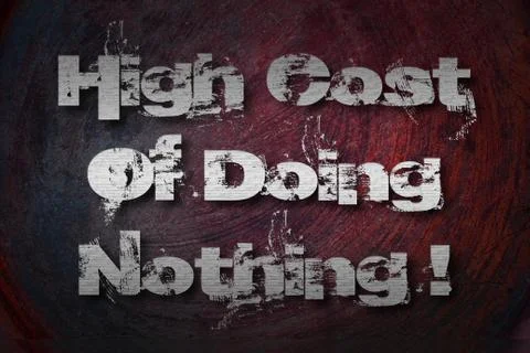 High cost of doing nothing concept Stock Illustration