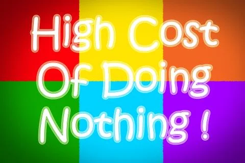 High cost of doing nothing concept Stock Illustration
