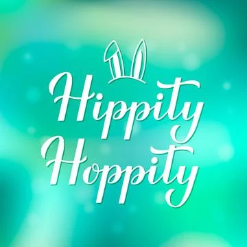 Hippity hoppity. Funny Easter quote hand lettering on green gradient backgr.. Stock Illustration