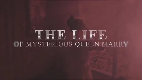 Historical Life of Queen Marry Stock After Effects