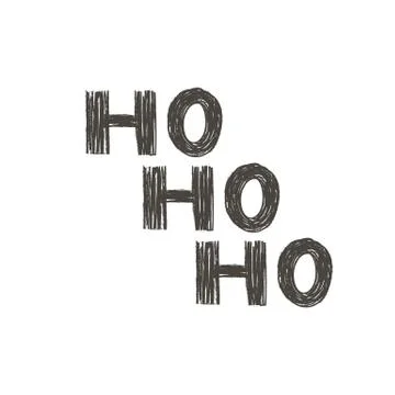 Ho ho ho phrase. Expression of Santa Claus. Lettering for holidays. Ink Stock Illustration