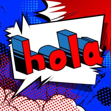 Hola (hello in spanish) - Vector illustrated comic book style phrase. Stock Illustration