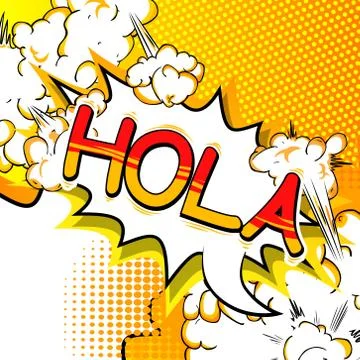 Hola (hello in spanish) - Vector illustrated comic book style phrase. Stock Illustration