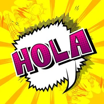 Hola (hello in spanish) - Vector illustrated comic book style phrase. Stock Illustration
