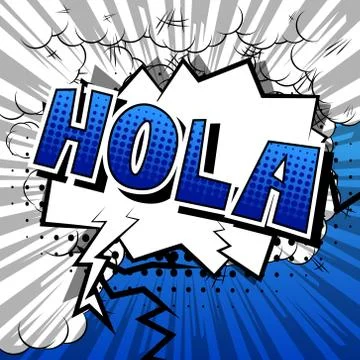 Hola (hello in spanish) - Vector illustrated comic book style phrase. Stock Illustration