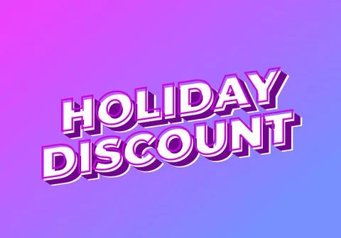 Holiday discount. Text effect in 3D look with eye catching colors Stock Illustration