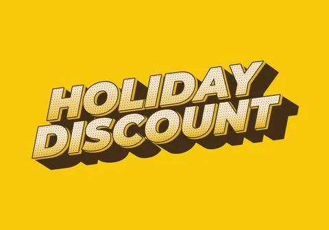 Holiday discount. Text effect in 3D look with eye catching colors Stock Illustration