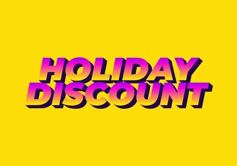 Holiday discount. Text effect in 3D look with eye catching colors Stock Illustration