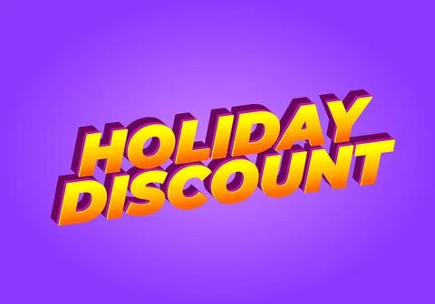 Holiday discount. Text effect in 3D look with eye catching colors Stock Illustration