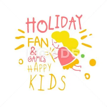 Holiday fan and games happy kids promo sign. Childrens party colorful hand drawn Stock Illustration