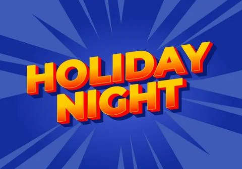Holiday night. Text effect in 3D look with eye catching colors Illustrazione stock