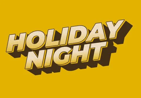 Holiday night. Text effect in 3D look with eye catching colors Stock Illustration