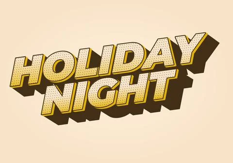 Holiday night. Text effect in 3D look with eye catching colors Stock Illustration