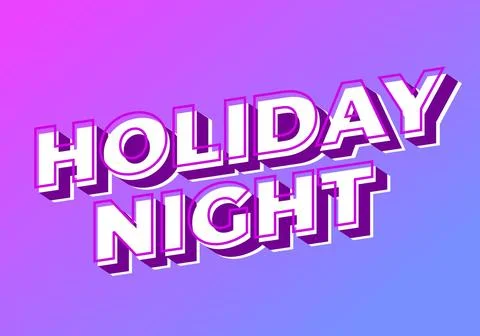 Holiday night. Text effect in 3D look with eye catching colors Stock Illustration