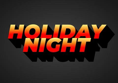Holiday night. Text effect in 3D look with eye catching colors Illustrazione stock