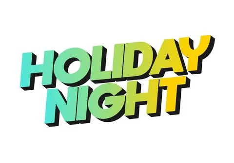Holiday night. Text effect in 3D look with eye catching colors Stock Illustration
