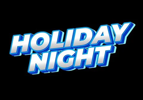 Holiday night. Text effect in 3D look with eye catching colors Stock Illustration