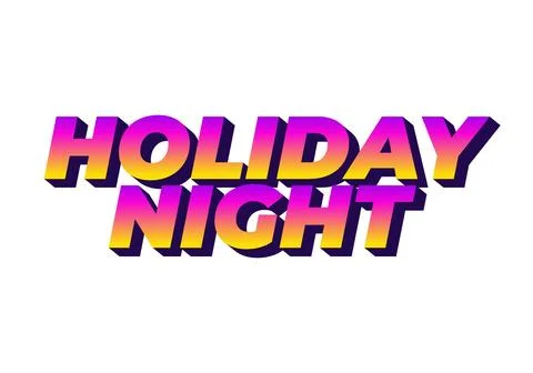Holiday night. Text effect in 3D look with eye catching colors Illustrazione stock