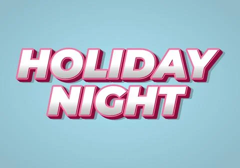 Holiday night. Text effect in 3D look with eye catching colors Stock Illustration