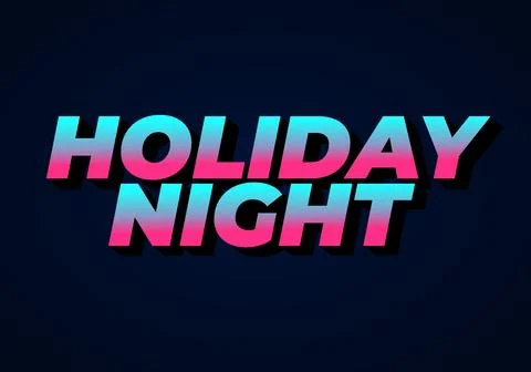 Holiday night. Text effect in 3D look with eye catching colors Stock Illustration