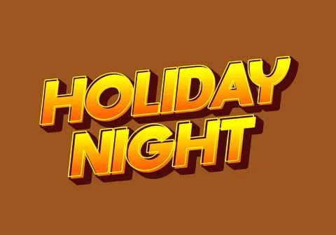 Holiday night. Text effect in 3D look with eye catching colors Illustrazione stock