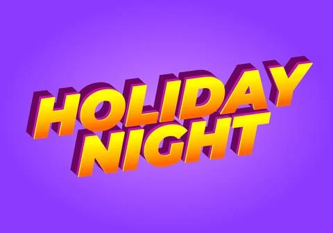 Holiday night. Text effect in 3D look with eye catching colors Illustrazione stock