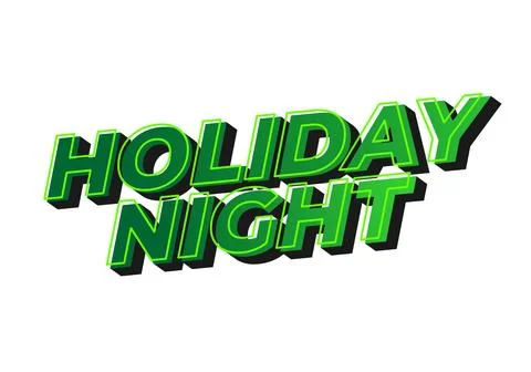 Holiday night. Text effect in 3D look with eye catching colors Illustrazione stock